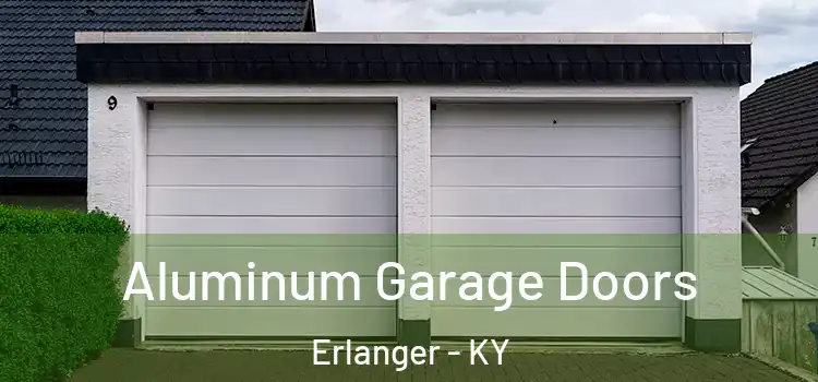  Aluminum Garage Doors Erlanger - KY