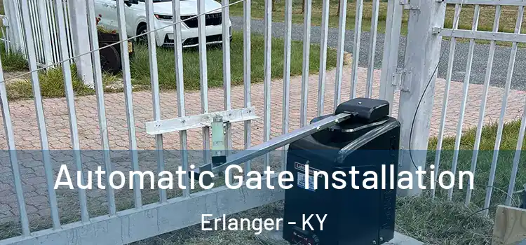  Automatic Gate Installation Erlanger - KY
