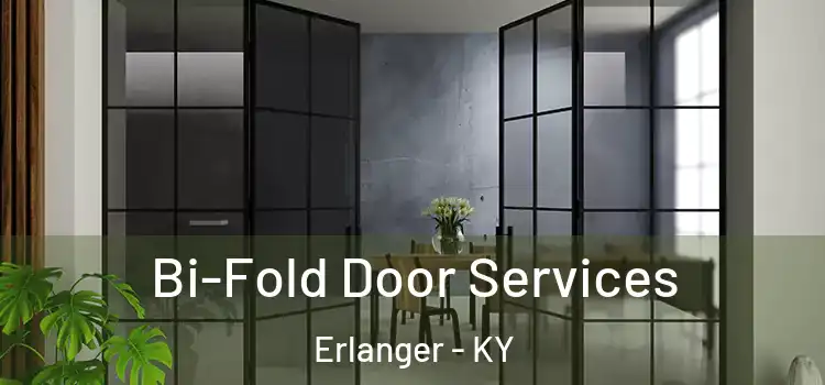 Bi-Fold Door Services Erlanger - KY