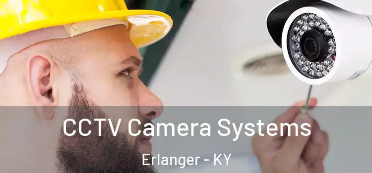 CCTV Camera Systems Erlanger - KY