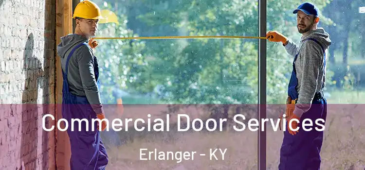 Commercial Door Services Erlanger - KY