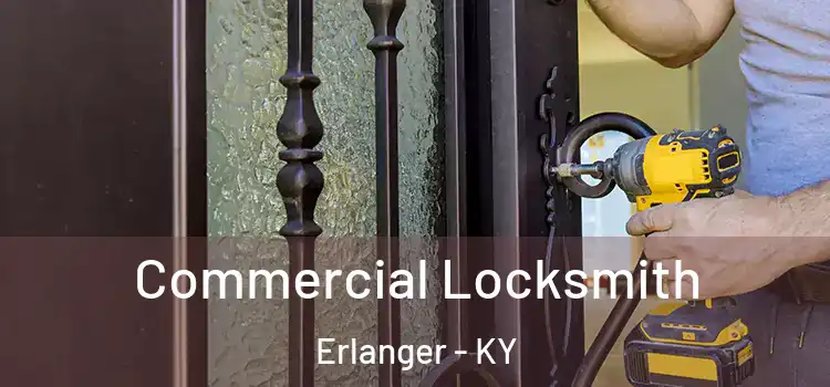 Commercial Locksmith Erlanger - KY