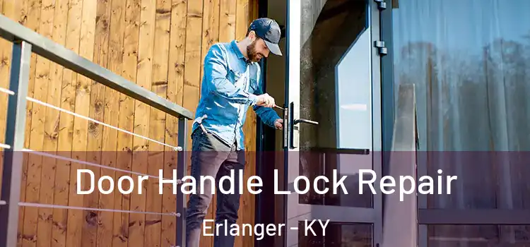  Door Handle Lock Repair Erlanger - KY
