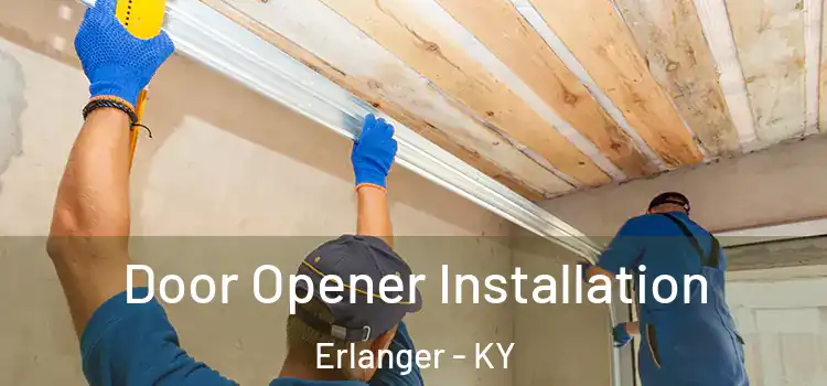 Door Opener Installation Erlanger - KY