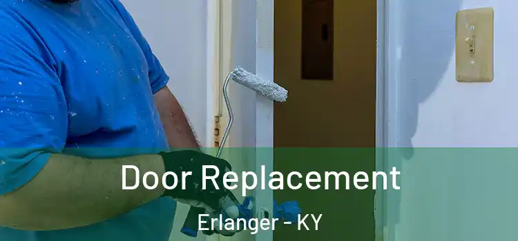 Door Replacement Erlanger - KY