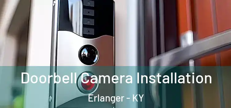  Doorbell Camera Installation Erlanger - KY