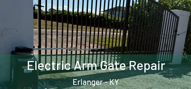  Electric Arm Gate Repair Erlanger - KY