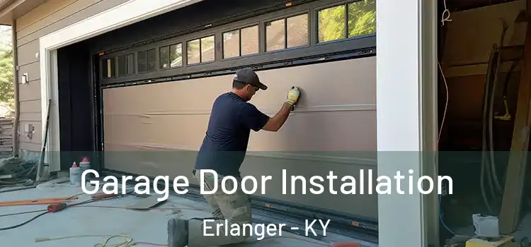  Garage Door Installation Erlanger - KY