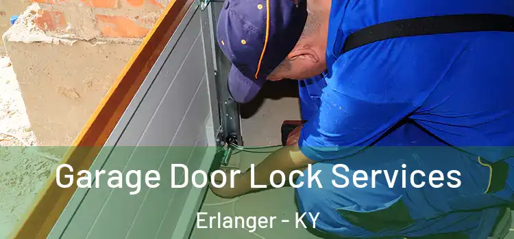 Garage Door Lock Services Erlanger - KY