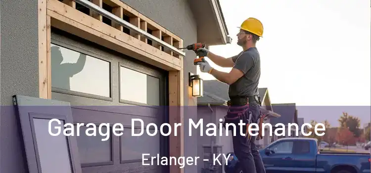 Garage Door Maintenance Erlanger - KY