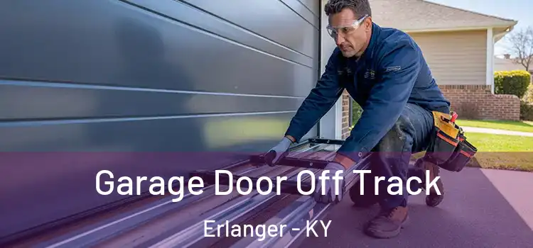  Garage Door Off Track Erlanger - KY