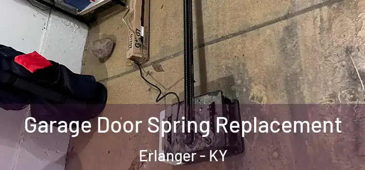  Garage Door Spring Replacement Erlanger - KY