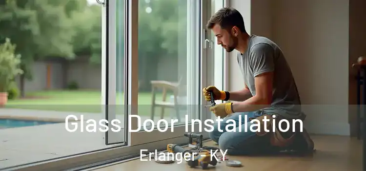 Glass Door Installation Erlanger - KY