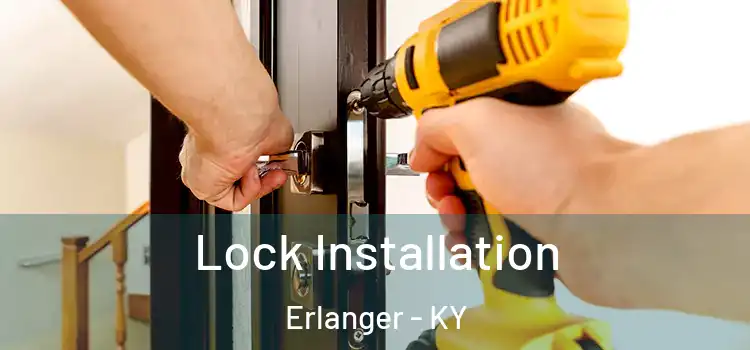 Lock Installation Erlanger - KY