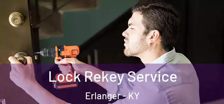 Lock Rekey Service Erlanger - KY