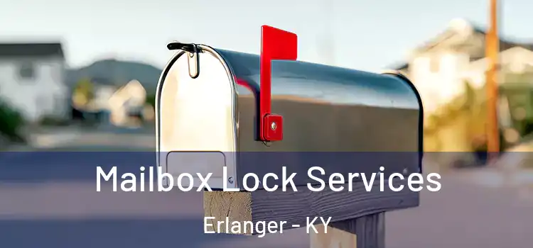 Mailbox Lock Services Erlanger - KY