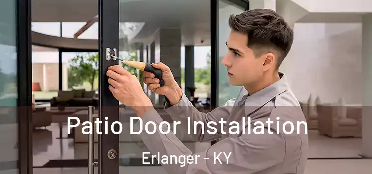 Patio Door Installation Erlanger - KY