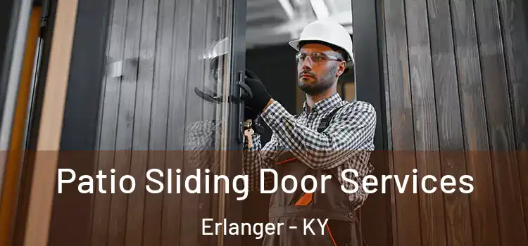 Patio Sliding Door Services Erlanger - KY