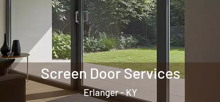 Screen Door Services Erlanger - KY