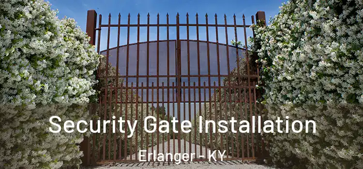 Security Gate Installation Erlanger - KY