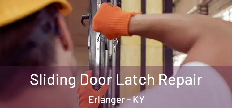 Sliding Door Latch Repair Erlanger - KY