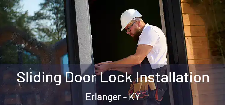 Sliding Door Lock Installation Erlanger - KY