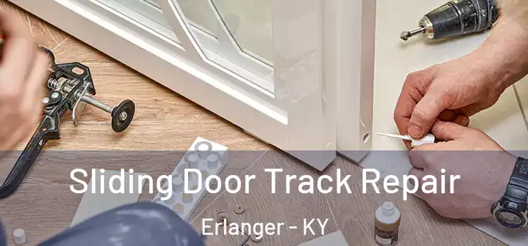 Sliding Door Track Repair Erlanger - KY