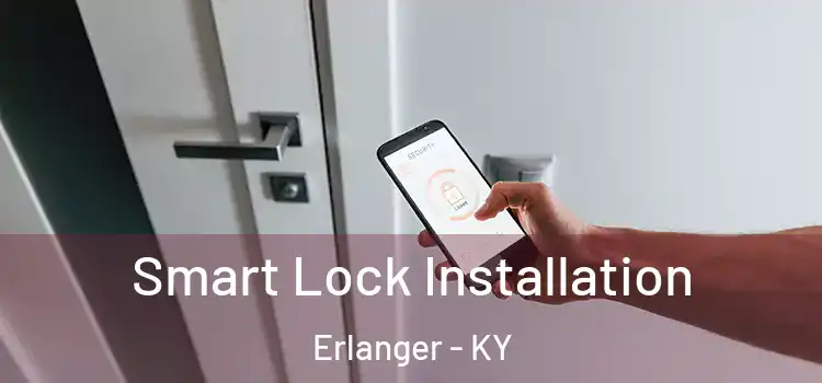 Smart Lock Installation Erlanger - KY