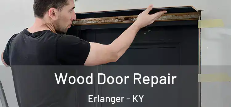 Wood Door Repair Erlanger - KY